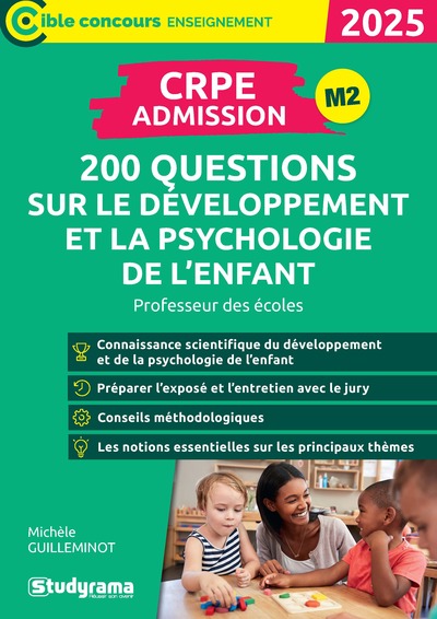 Cible Concours enseignement - CRPE – Admission – 200 questions sur le développement et la psychologie de l'enfant - Professeur des écoles – Concours 2025