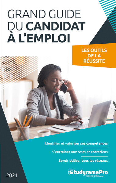 Grand guide du candidat à l'emploi - Les ouils de la réussite 
