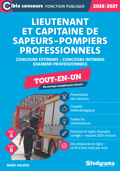 Cible Concours fonction publique - Lieutenant et capitaine de sapeurs-pompiers professionnels – Tout-en-un (Catégories A et B – Concours 2026-2027) - Concours externes – Concours internes – Examens professionnels