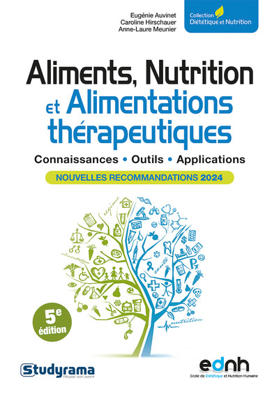 Diététique et nutrition - Aliments, Nutrition et Alimentations thérapeutiques - Nouvelles recommandations 2024