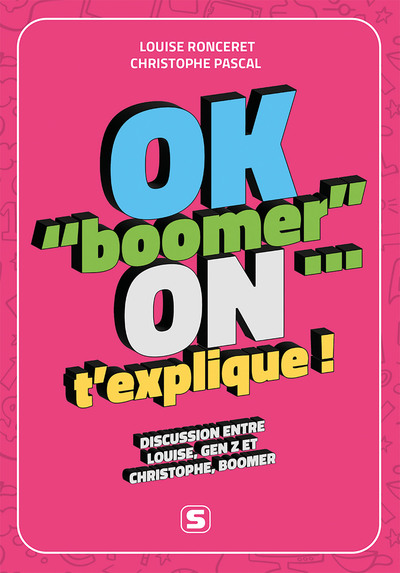 Hors collection Studyrama - OK boomer... on t'explique ! - Discussion entre Louise, Gen Z, et Christophe, Boomer