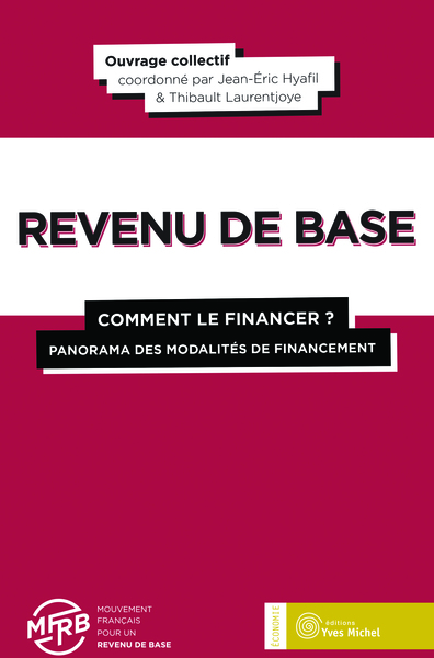 Revenu de base, comment le financer ? - Panorama des modalités de financement