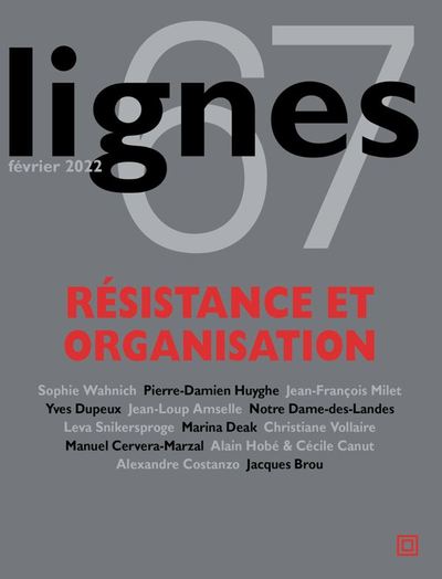 Revue Lignes N°67 - Résistance et organisation