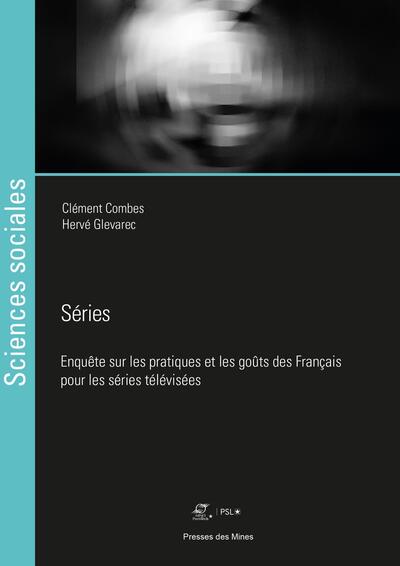 Séries - Enquête sur les pratiques et les goûts des Français pour les séries télévisées