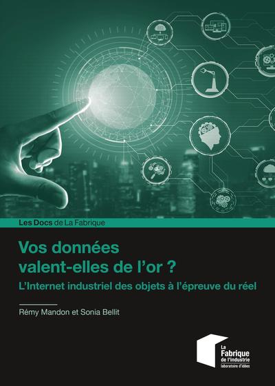 Vos données valent-elles de l'or ? - L'Internet industriel des objets à l'épreuve du réel