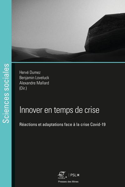 Innover en temps de crise - Réactions et adaptations face à la crise Covid-19