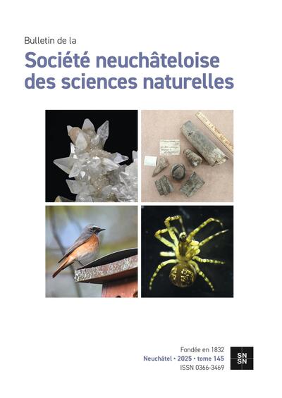 Bulletin de la société neuchâteloise des sciences naturelles Tome 145, 2025