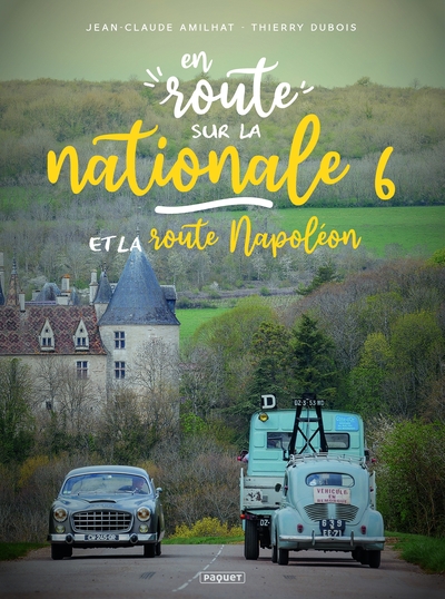 EN ROUTE... - SUR LA NATIONALE 6 ET LA ROUTE
