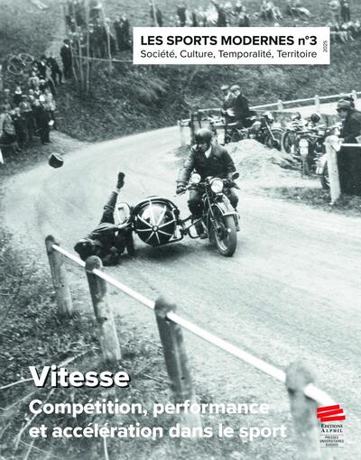 Les Sports Modernes - numéro 3 / 2025 - Vitesse. Compétition, performance et accélération dans le sport