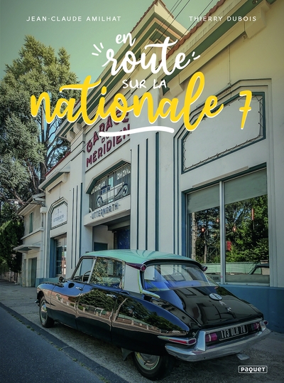 EN ROUTE... - SUR LA NATIONALE 7