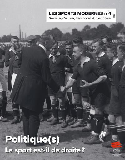 Les Sports Modernes - numéro 4 / 2026 - Politique(s) Le sport est-il de droite ?