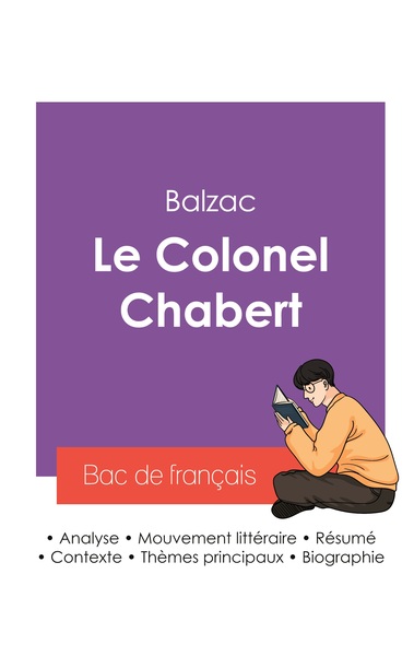 Réussir son Bac de français 2027 : Analyse du roman Le Colonel Chabert de Balzac