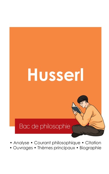 Réussir son Bac de philosophie 2025 : Analyse du philosophe Husserl
