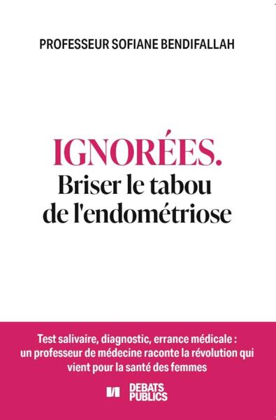 Ignorées - Briser le tabou de l'endométriose