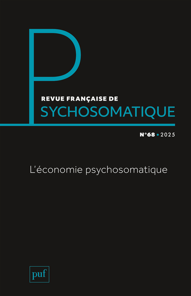 Revue française de psychosomatique n° 68 (2025) - L'économie psychosomatique