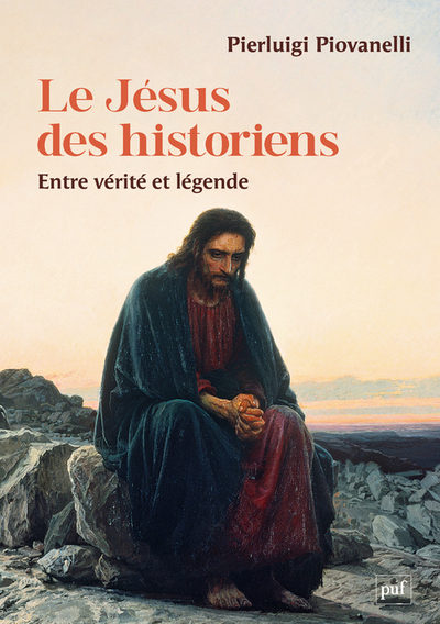 Le Jésus des historiens - Entre vérité et légende