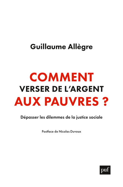 Comment verser de l'argent aux pauvres ? - Dépasser les dilemmes de la justice sociale