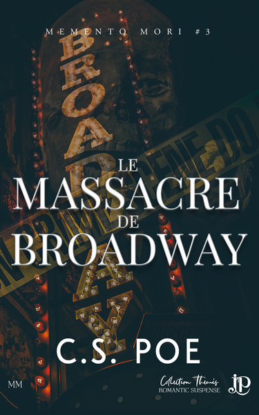 MEMENTO MORI - Le massacre de Broadway