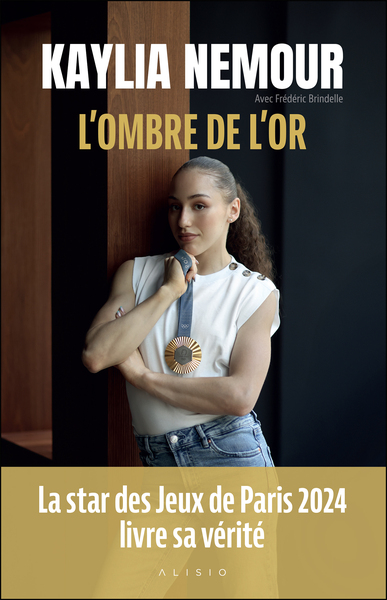 L'Ombre de l'or - La star des Jeux de Paris 2024 livre sa vérité