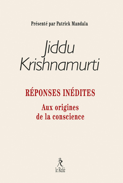 Réponses inédites - Aux origines de la conscience