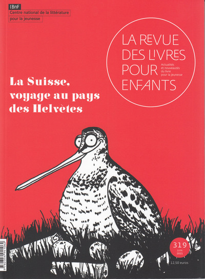 La revue des livres pour enfants - La Suisse, voyage au pays des Hélvètes