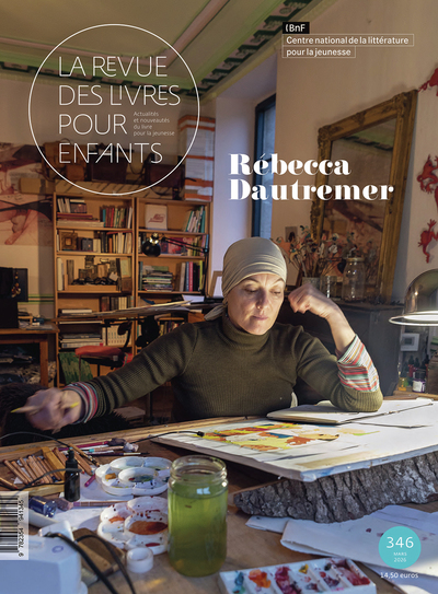 La revue des livres pour enfants - Rébecca Dautremer