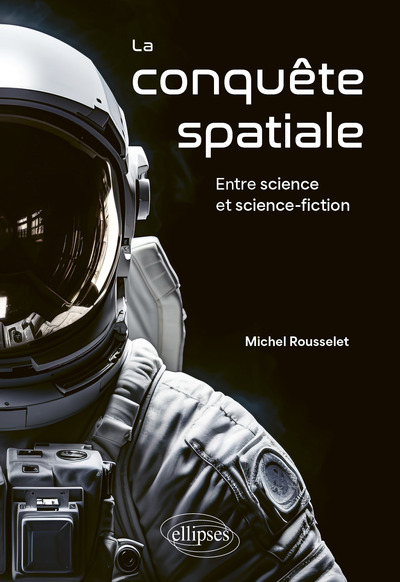 La conquête spatiale - Entre science et science-fiction