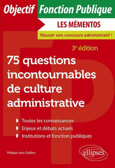 75 questions incontournables de culture administrative - Toutes catégories