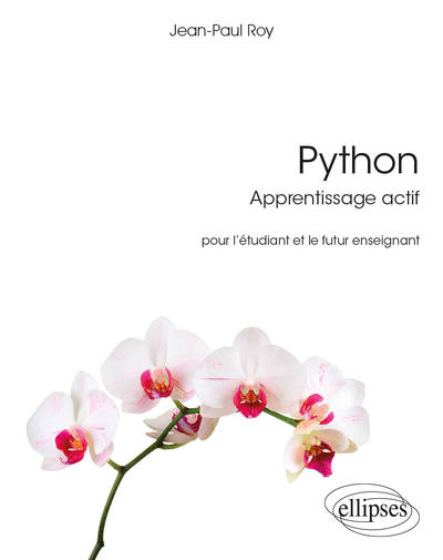 Python - Apprentissage actif - Pour l'étudiant et le futur enseignant