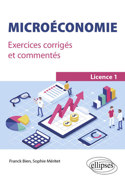 Microéconomie - Exercices corrigés et commentés