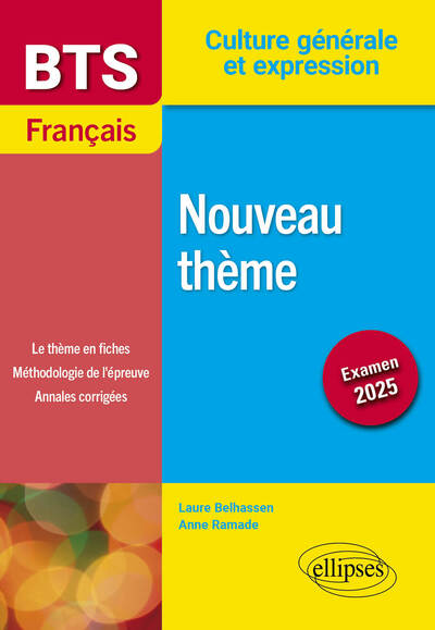 BTS Français. Culture générale et expression. Nouveau thème. - Examen 2025