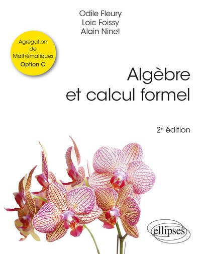 Algèbre et calcul formel - Agrégation de Mathématiques Option C