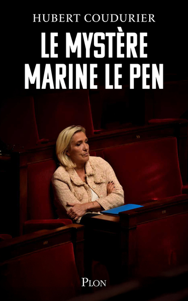 Le Mystère Marine Le Pen