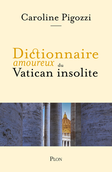 Dictionnaire amoureux du Vatican