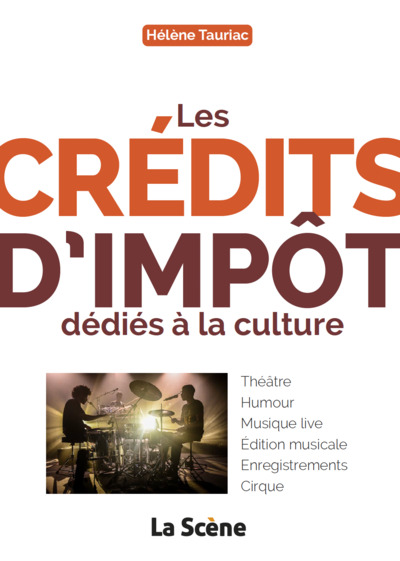Les crédits d'impôt pour le secteur culturel