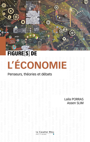 Figure[s] de l'économie - Penseurs, théories et débats