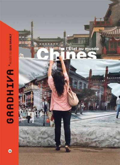 Gradhiva n°16 - Chines, l'Etat au musée - REVUE D'ANTHROPOLOGIE ET D'HISTOIRE DES ARTS