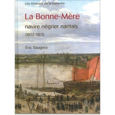 "La Bonne-Mère", navire négrier nantais, 1802-1815