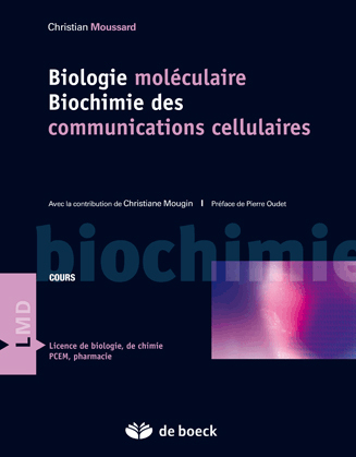 Biologie moléculaire - Biochimie des communications cellulaires