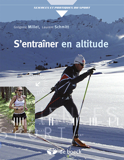 S'entraîner en altitude - Mécanismes, méthodes, exemples, conseils pratiques
