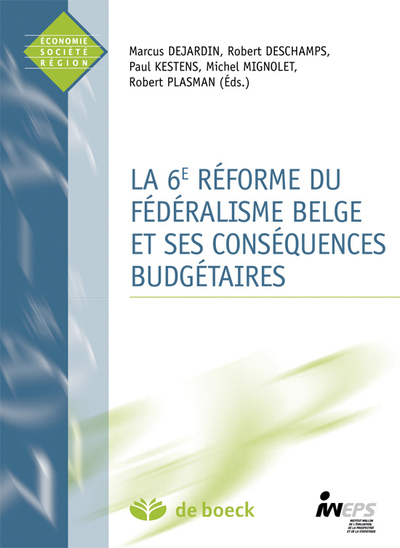 La 6e réforme du fédéralisme belge et ses conséquences budgétaires