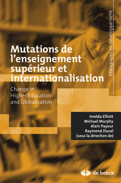 Mutations de l'enseignement supérieur et internationalisation - Change in Higher Education and Globalisation