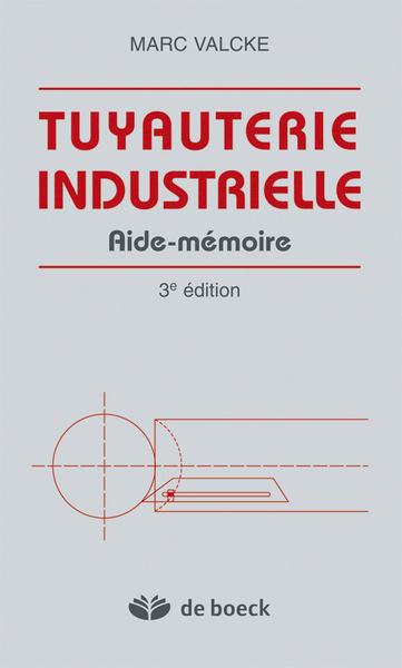 Tuyauterie industrielle - Aide-Mémoire