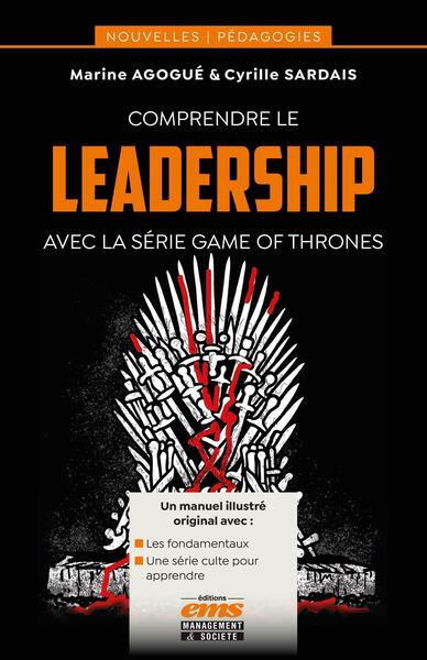 Comprendre le leadership avec la série Game of Thrones