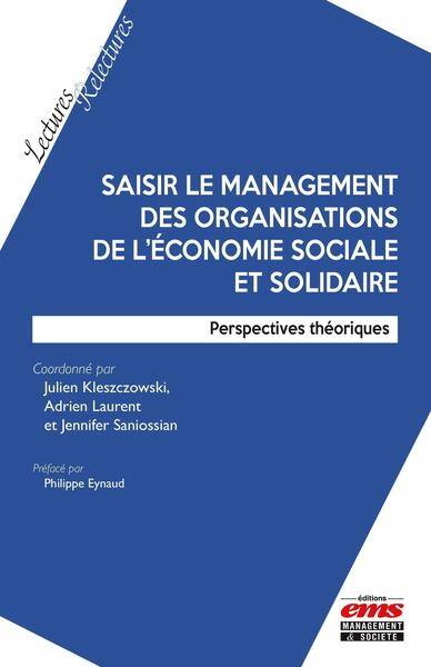 Saisir le management des organisations de l'économie sociale et solidaire - Perspectives théoriques