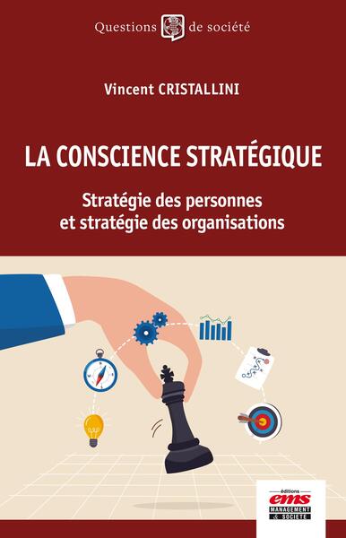 La conscience stratégique - Stratégie des personnes et stratégie des organisations