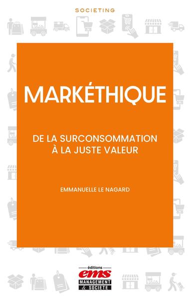 Markéthique - De la surconsommation à la juste valeur