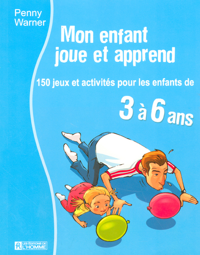 MON ENFANT JOUE ET APPREND