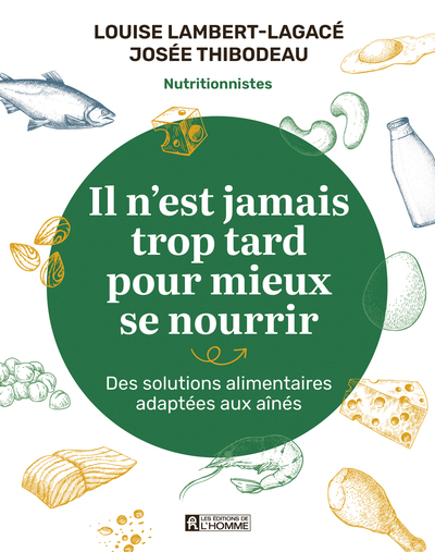 Il n'est jamais trop tard pour mieux se nourrir