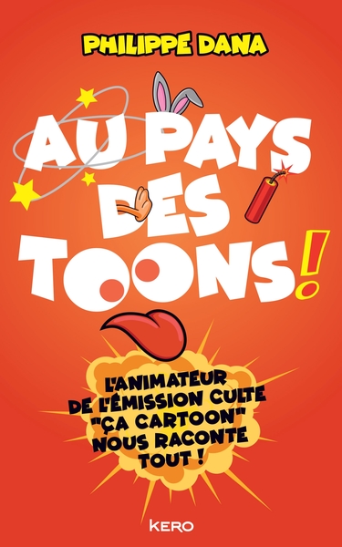 Au pays des Toons ! - L'animateur de l'émission culte "Ça cartoon" nous raconte tout !